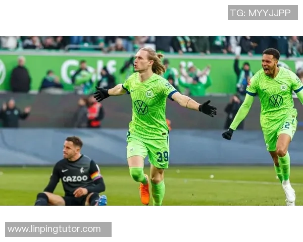 弗赖堡主场迎战沃尔夫斯堡期待精彩对决与胜利争夺战