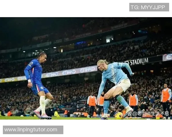 切尔西主场迎战曼城期待精彩对决双方争夺英超积分榜重要位置 切尔西主场迎战曼城期待精彩对决双方争夺英超积分榜重要位置